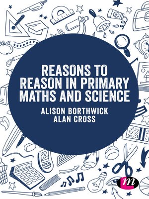 cover image of Reasons to Reason in Primary Maths and Science